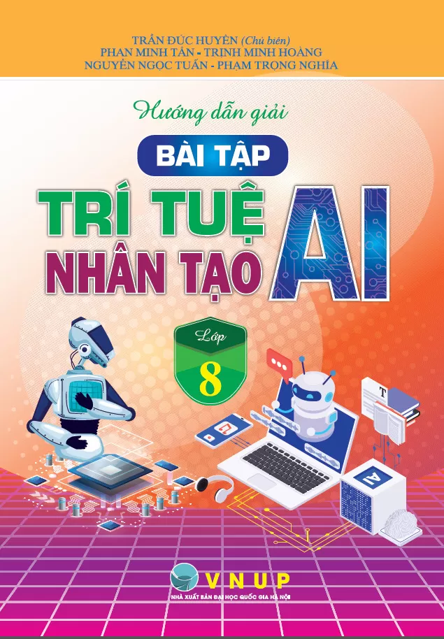 HƯỚNG DẪN GIẢI BÀI TẬP TRÍ TUỆ NHÂN TẠO (AI) LỚP 8